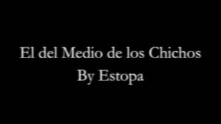 Estopa  El del Medio de Los Chichos Lyrics on Screen Letra en pantalla [upl. by Sher]