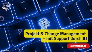 SEQIS Projekt amp Change Management – mit Support durch AI  Ten more things Webinar [upl. by Marti269]