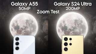 Samsung Galaxy A55 vs Samsung Galaxy S24 Ultra Zoom Test [upl. by Dercy285]