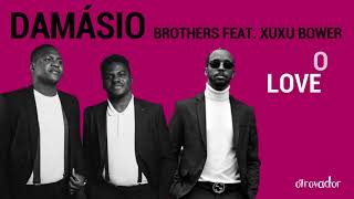 Damásio Brothers feat Xuxu Bower NOSSO LOVE Letra Video [upl. by Schwing]