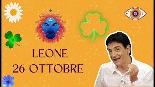 Leone ♌️ LOroscopo di Paolo Fox  26 Ottobre 2024  Luna goliardica sempre protagonista [upl. by Mcgannon]