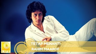 Rahim Maarof  Tetap Menanti Official Audio [upl. by Keemahs]