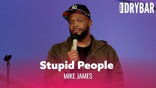 I have No Patience For Stupid People Mike James  Full Special [upl. by Adnertal]