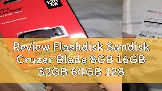 Review Flashdisk Sandisk Cruzer Blade 8GB 16GB 32GB 64GB 128GB USB 20 Hitam [upl. by Queridas]