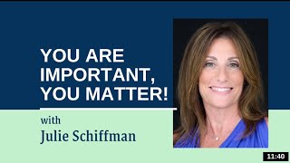 You Are Important You Matter EFT Tapping with Julie Schiffman [upl. by Anilasor]