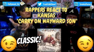 Rappers React To Kansas quotCarry On Wayward Sonquot [upl. by Ecidnarb]