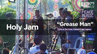 Holy Jam  Grease Man w Lyrics  Live at 420 Philippines Peace Music 6 [upl. by Enovaj]