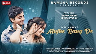 Official Teaser  Mujhe Rang De  Tawab Nooran Ishita Vishvkarma Rashid Khan  Latest Hindi Song [upl. by Soisanahta62]