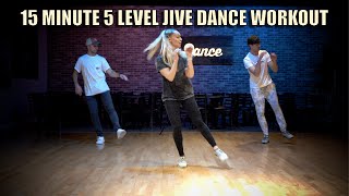 15 Minute 5 Level Jive Dance Workout  5 Songs  5 Difficulty Levels  Follow Along Dance Routine [upl. by Ylle]