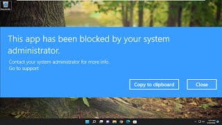 How To Fix This App Has Been Blocked By Your System Administrator Windows 1110 FIX [upl. by Maddy474]