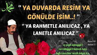 YA DUVARDA RESİM YA GÖNÜLDE İSİM  ‘’ YA RAHMETLE ANILIRSIN YA LANETLE ANILIRSIN ’’ 🌷 [upl. by Dulci]