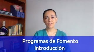 EPISODIO 036 introducción a los Programas de Fomento [upl. by Lonnard]