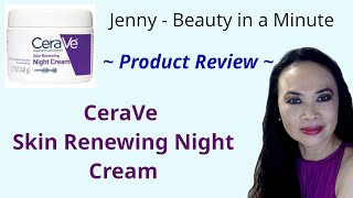 CeraVe Skin Renewing Night Cream  Anti Aging [upl. by Heyman278]