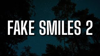 Phora  Fake Smiles 2 Lyrics [upl. by Anivas488]