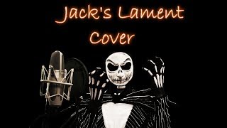 Jack Skellington Singing Jacks Lament  Cover [upl. by Appleby530]