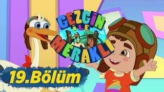 Gezgin ile Meraklı 19Bölüm  Komik Adam [upl. by Joey]