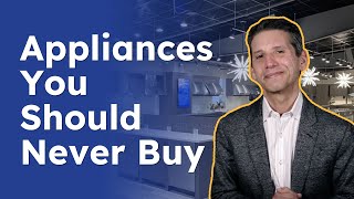 Appliances You Should Never Buy [upl. by Repohtsirhc]