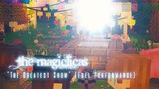 quotThe Greatest Showquot Full Performance  The Magiclicas 🔮 [upl. by Eirbua943]