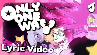 LYRIC VIDEO  Only One Way feat CalebHyles PearlPoint nberrypops239 amp NNovasaur [upl. by Saltzman]