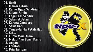 Tipe x full album terbaik tanpa iklan [upl. by Miko]