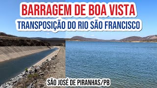 BARRAGEM DE BOA VISTA TRANSPOSIÇÃO DO RIO SÃO FRANCISCO NO SERTÃO DA PARAÍBA SÃO JOSÉ DE PIRANHAS [upl. by Rockwell]