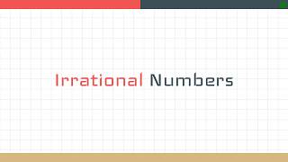 Irrational Numbers [upl. by Zischke967]