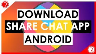 How To Download ShareChat On Any Android Device  Download ShareChat App Android  2018 [upl. by Orest298]