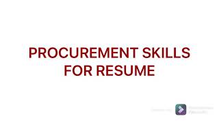 PROCUREMENT SKILLS FOR RESUME [upl. by Marceau]