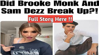 Did Brooke Monk And Sam Dezz Break Up [upl. by Lori597]