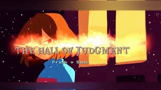 The Hall of Judgment No Mercy Undertale Fansong [upl. by Andreas168]