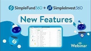 Simple Fund 360 amp Simple Invest 360 New Features Webinar September 2024 [upl. by Walling]