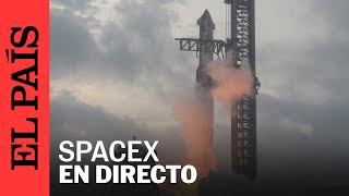 DIRECTO  SpaceX lanza el quinto vuelo de prueba de Starship  EL PAÍS [upl. by Wagstaff117]