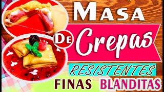 Cómo hacer CREPES caseros finos y tiernos MASA PARA CREPAS [upl. by Murage]