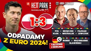 POLSKA – AUSTRIA 13  ODPADAMY Z EURO 2024  ANALIZA PO MECZU  HEJT PARK  JESTEŚMY NA TY [upl. by Ximenes682]