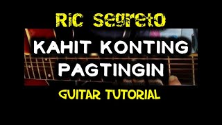 Kahit Konting Pagtingin  Ric Segreto  Guitar chords Tutorial [upl. by Quartis]