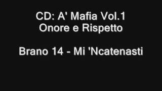 Mi Ncatenasti  A Mafia Vol1  Italian Mafia song  Italy Sicily [upl. by Madlin]