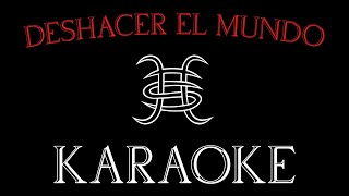 Héroes Del Silencio  Deshacer El Mundo  KARAOKE [upl. by Lalise]