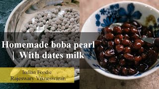 Boba pearl  Homemade  only 3 ingredients  with dates milk  Indian Foodie Bobapearl tealive [upl. by Susann]