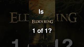 Is Elden Ring One of a Kind [upl. by Adnim]