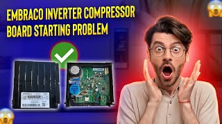 Embraco Inverter Refrigerator Universal Compressor VCC3 PCB Repair When its not working [upl. by Convery]