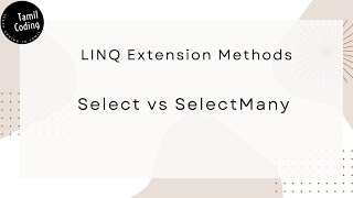 Select Vs SelectMany in LINQ  C  Tamil [upl. by Yablon]