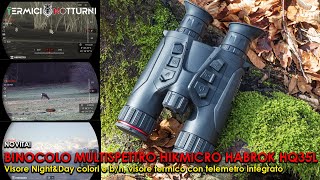 Binocolo multi spettro HIKMICRO HABROK HQ35 L  Termico Night amp Day con Illuminatore IR e telemetro [upl. by Ayote]