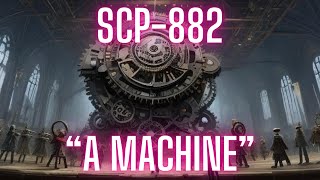 SCP882 quotA Machinequot Church of the Broken God Euclid SCP Mind Affecting SCP [upl. by Assirolc714]