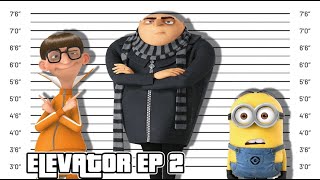 ELEVATOR EP 2  If Despicable Me Characters Were Charged For Their Crimes [upl. by Nwahsear]