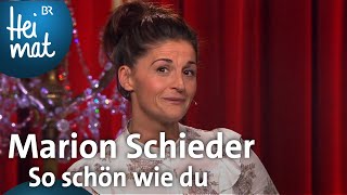 Marion Schieder So schön wie du  BrettlSpitzen  BR Heimat  die beste Volksmusik [upl. by Jephum]