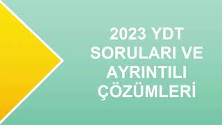 2023 YDT SORULARI VE ÇÖZÜMLERİ [upl. by Seafowl328]