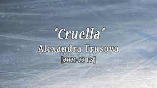 Alexandra TRUSOVA 202122 FS Music quotCruellaquot [upl. by Heim957]