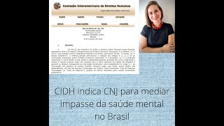 CNJ Caso Damião Ximenes Lopes vs Brasil Divergências e a criação de um grupo de trabalho [upl. by Fleck]