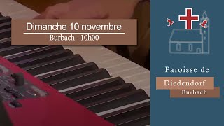 Paroisse de BurbachDiedendorf  Culte du 10 novembre 2024 [upl. by Bueschel324]