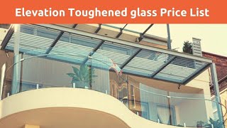 Elevation glass Price list Toughened glass 2021  Toughened glass work for house  Advantages [upl. by Noxaj293]